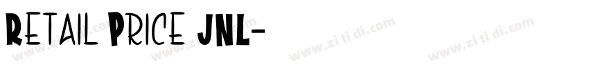 Retail Price JNL字体转换 Retail Price JNL字体转换
